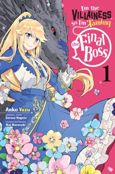 I’m the Villainess, So I’m Taming the Final Boss, Vol. 1 - VILLAINOUS DAUGHTER KEEPING LAST BOSS GN - Sarasa Nagase - Książki - Little, Brown & Company - 9781975321208 - 26 października 2021