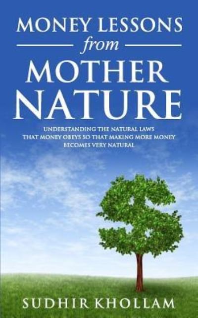 Cover for Sudhir Khollam · Money Lessons from Mother Nature (Paperback Book) (2017)