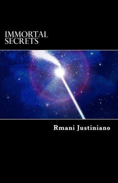 Cover for Rmani Justiniano · Immortal Secrets (Pocketbok) (2018)