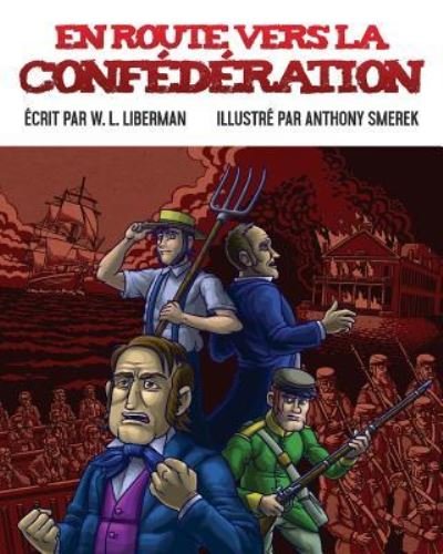 Cover for W L Liberman · En route vers la Confederation (Paperback Book) (2018)