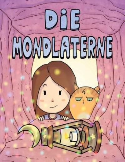 Cover for Loreley Amiti · Die Mondlaterne (Paperback Book) (2017)