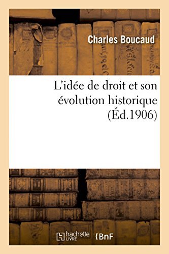 Cover for Boucaud-c · L'idée De Droit et Son Évolution Historique (Paperback Book) [French edition] (2014)