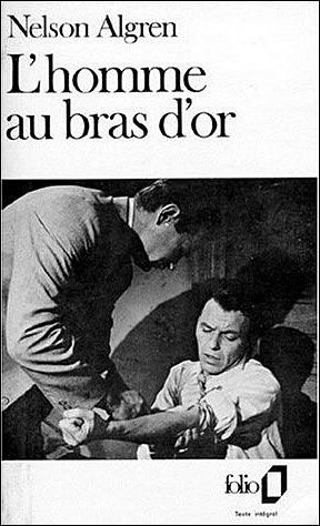 L'homme Au Bras D'or (Folio) (French Edition) - Nelson Algren - Books - Gallimard - 9782070373208 - October 1, 1981