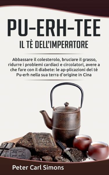 Cover for Simons · Pu-Erh-Tee - il tè dell'imperato (Book) (2020)