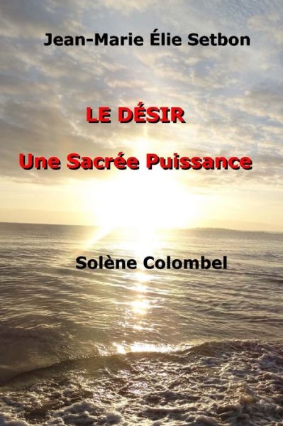 Cover for Jean-Marie Élie Setbon · Le Desir (Paperback Book) (2018)
