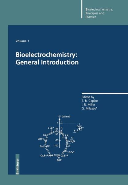 Cover for S Roy Caplan · Bioelectrochemistry: General Introduction - Bioelectrochemistry: Principles and Practice (Paperback Book) [Softcover reprint of the original 1st ed. 1995 edition] (2012)