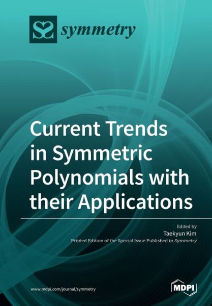 Cover for Taekyun Kim · Current Trends in Symmetric Polynomials with their Applications (Taschenbuch) (2019)