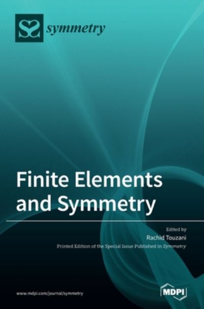 Cover for Rachid Touzani · Finite Elements and Symmetry (Hardcover Book) (2020)