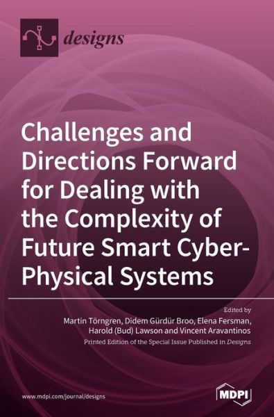 Cover for Martin Toerngren · Challenges and Directions Forward for Dealing with the Complexity of Future Smart Cyber-Physical Systems (Hardcover Book) (2021)