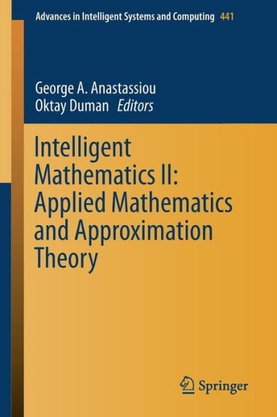 Intelligent Mathematics II: Applied Mathematics and Approximation Theory - Advances in Intelligent Systems and Computing - - Livros - Springer International Publishing AG - 9783319303208 - 23 de março de 2016
