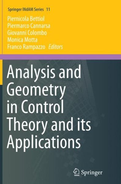 Analysis and Geometry in Control Theory and its Applications - Springer INdAM Series (Paperback Book) [Softcover reprint of the original 1st ed. 2015 edition] (2016)