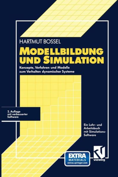 Cover for Bossel, Hartmut (Universitat Gesamthochschule Kassel Germany) · Modellbildung Und Simulation: Konzepte, Verfahren Und Modelle Zum Verhalten Dynamischer Systeme. Ein Lehr- Und Arbeitsbuch (Paperback Book) [2nd 2. Aufl. 1994. Softcover Reprint of the Origin edition] (2014)