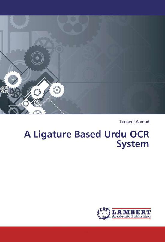 A Ligature Based Urdu OCR System - Ahmad - Livros -  - 9783330320208 - 