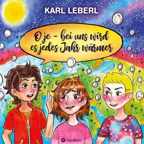 Cover for Leberl · O je - bei uns wird es jedes Jah (Bok) (2020)