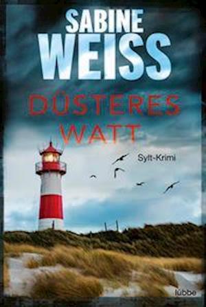 Düsteres Watt - Sabine Weiß - Books - Lübbe - 9783404188208 - March 25, 2022