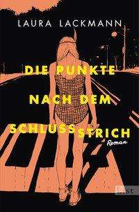 Cover for Lackmann · Die Punkte nach dem Schlussstr (Book)