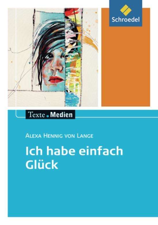 Cover for Alexa Hennig Von Lange · Hennig von Lange,A.:Ich habe.Glück,Text (Book)