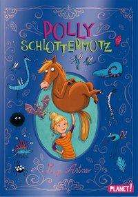 Cover for Astner · Polly Schlottermotz.1 (Buch)