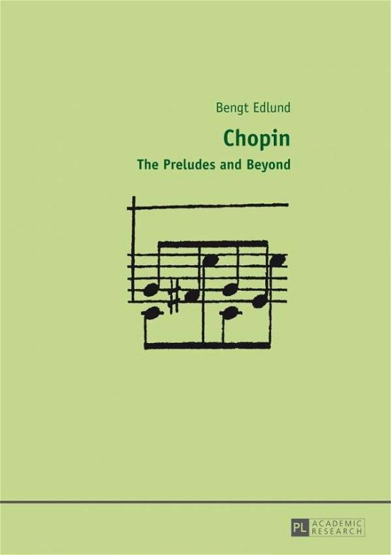 Cover for Bengt Edlund · Chopin: The Preludes and Beyond (Hardcover Book) [New edition] (2013)