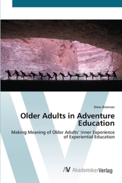 Cover for Brennan · Older Adults in Adventure Educa (Buch) (2012)