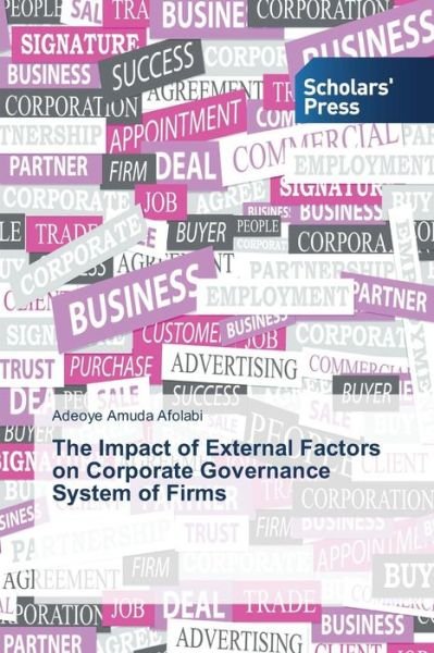 Cover for Afolabi Adeoye Amuda · The Impact of External Factors on Corporate Governance System of Firms (Taschenbuch) (2015)