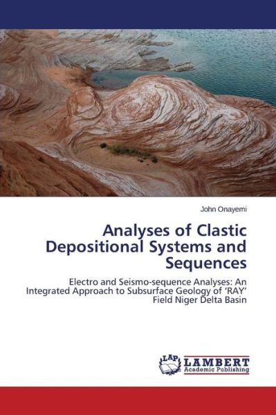 Cover for Onayemi John · Analyses of Clastic Depositional Systems and Sequences (Pocketbok) (2015)
