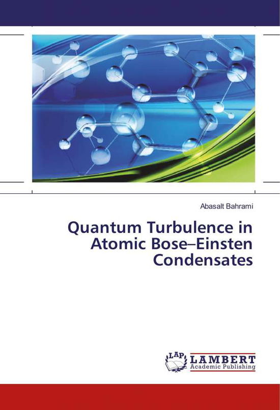 Cover for Bahrami · Quantum Turbulence in Atomic Bo (Book)