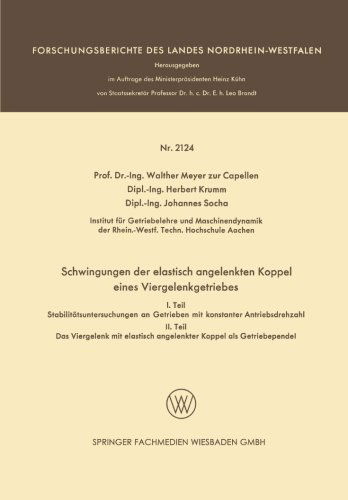Cover for Walther Meyer Zur Capellen · Schwingungen Der Elastisch Angelenkten Koppel Eines Viergelenkgetriebes - Forschungsberichte Des Landes Nordrhein-Westfalen (Paperback Bog) [1970 edition] (1970)