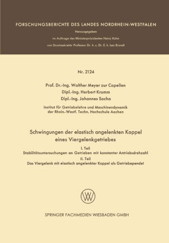 Schwingungen Der Elastisch Angelenkten Koppel Eines Viergelenkgetriebes - Forschungsberichte Des Landes Nordrhein-Westfalen - Walther Meyer Zur Capellen - Bøger - Vs Verlag Fur Sozialwissenschaften - 9783663200208 - 1970