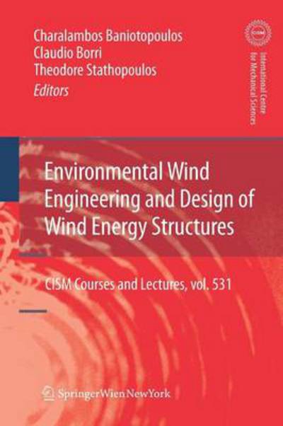 Cover for Charalambos Baniotopoulos · Environmental Wind Engineering and Design of Wind Energy Structures - CISM International Centre for Mechanical Sciences (Paperback Book) (2013)
