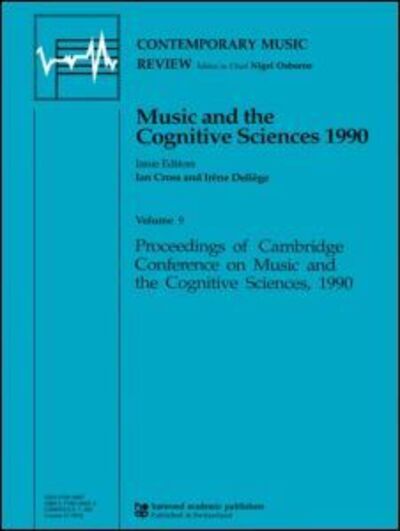 Cover for Ian Cross · Music and the Cognitive Sciences 1990 - Contemporary Music Review (Paperback Book) (1994)