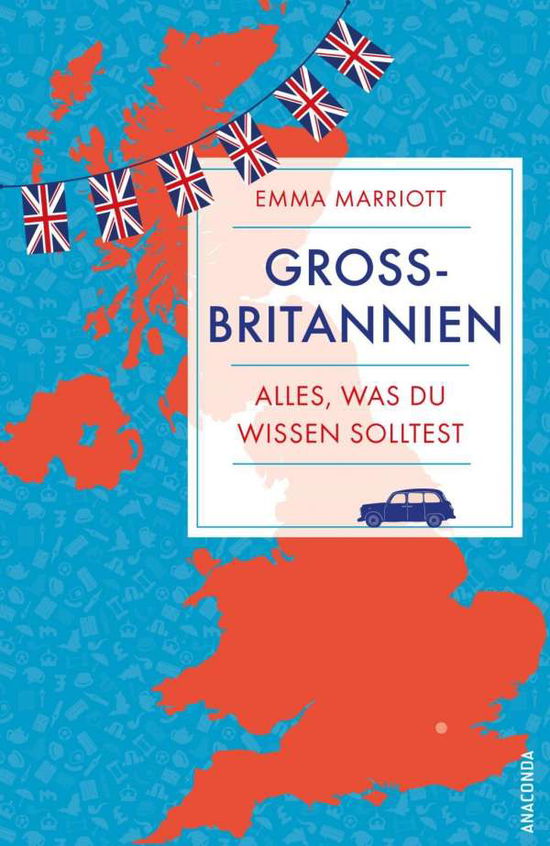 Großbritannien. Alles, was du - Marriott - Books -  - 9783730603208 - 