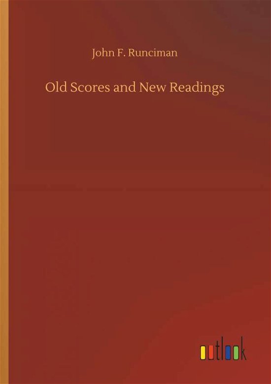Cover for Runciman · Old Scores and New Readings (Bok) (2018)
