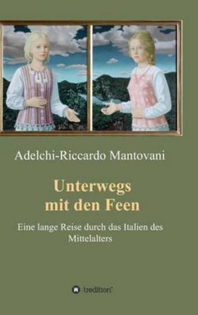 Cover for Mantovani · Unterwegs mit den Feen (Book) (2016)