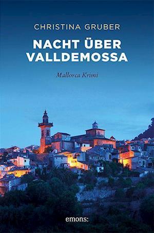 Nacht über Valldemossa - Christina Gruber - Książki - Emons Verlag - 9783740813208 - 25 sierpnia 2022