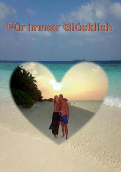 Cover for Trautmann · Für immer Glücklich (Book) (2017)