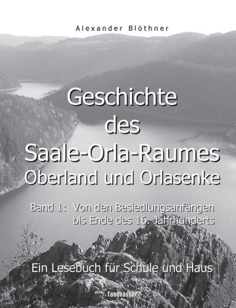 Cover for Blöthner · Geschichte des Saale-Orla-Raum (Bog) (2017)