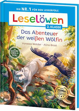 Cover for Vanessa Walder · Leselöwen 2. Klasse - Das geheime Leben der Tiere - Das Abenteuer der weißen Wölfin (Book) (2025)