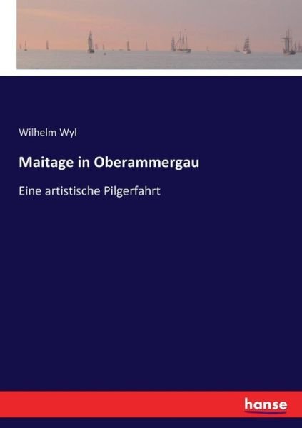 Cover for Wyl · Maitage in Oberammergau (Book) (2016)
