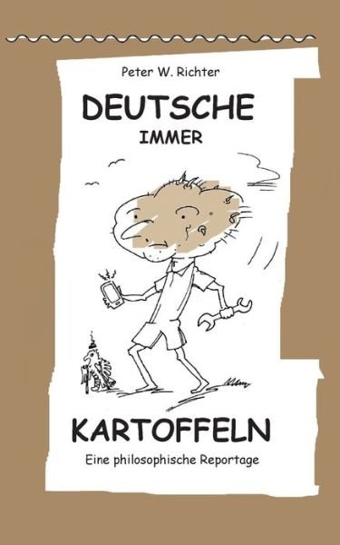 Cover for Richter · Deutsche immer Kartoffeln (Bog) (2017)