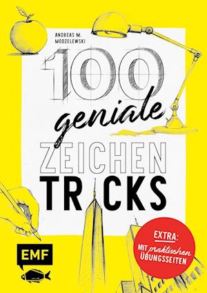 Cover for Andreas M. Modzelewski · 100 geniale Zeichentricks  Mit praktischen Übungsseiten (Bok) (2023)