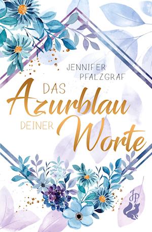 Cover for Jennifer Pfalzgraf · Das Azurblau deiner Worte (Book) (2023)