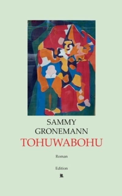 Cover for Sammy Gronemann · Tohuwabohu (Book) (2022)