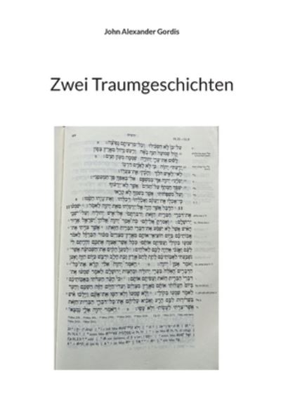 Cover for Gordis John Alexander Gordis · Zwei Traumgeschichten (Paperback Book) (2022)