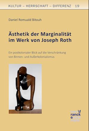 Cover for Daniel Romuald Bitouh · Ästhetik der Marginalität im Werk von Joseph Roth (Paperback Book) (2016)