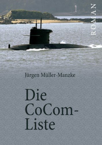 Cover for Jrgen Mller-manzke · Die Cocom-liste (Taschenbuch) [German edition] (2007)