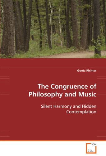 Goetz Richter · The Congruence of Philosophy and Music: Silent Harmony and Hidden Contemplation (Paperback Book) (2008)