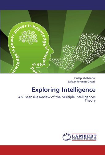 Cover for Safdar Rehman Ghazi · Exploring Intelligence: an Extensive Review of the Multiple Intelligences Theory (Paperback Bog) (2011)