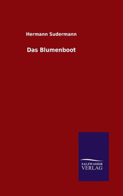 Cover for Hermann Sudermann · Das Blumenboot (Hardcover Book) [German edition] (2014)