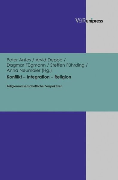 Cover for Peter Antes · Konflikt - Integration - Religion (Hardcover Book) (2013)